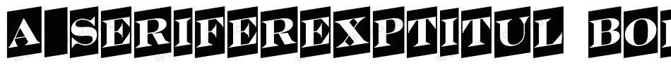 a_SeriferExpTitul Bold字体转换